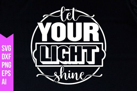 Download Let Your Light Shine Svg - Shine Collection